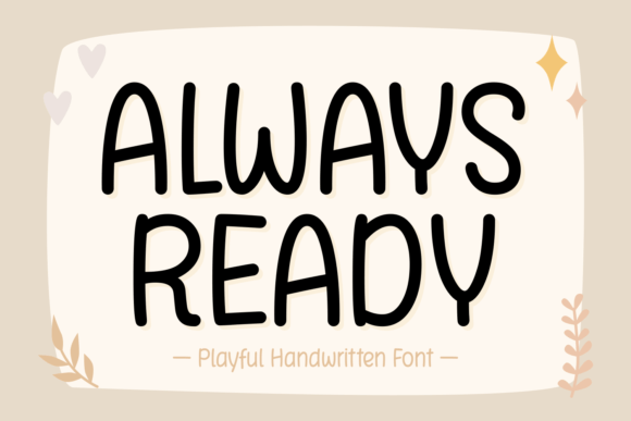 Always Ready Typeface for Modern Web Design